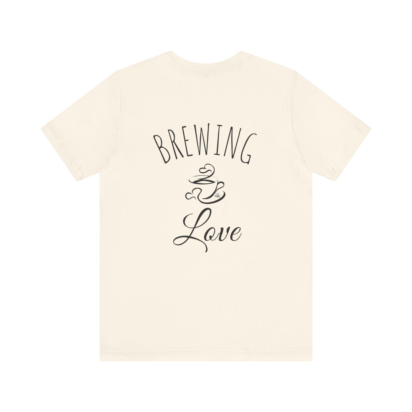All You Need Is Love and Coffee Tee