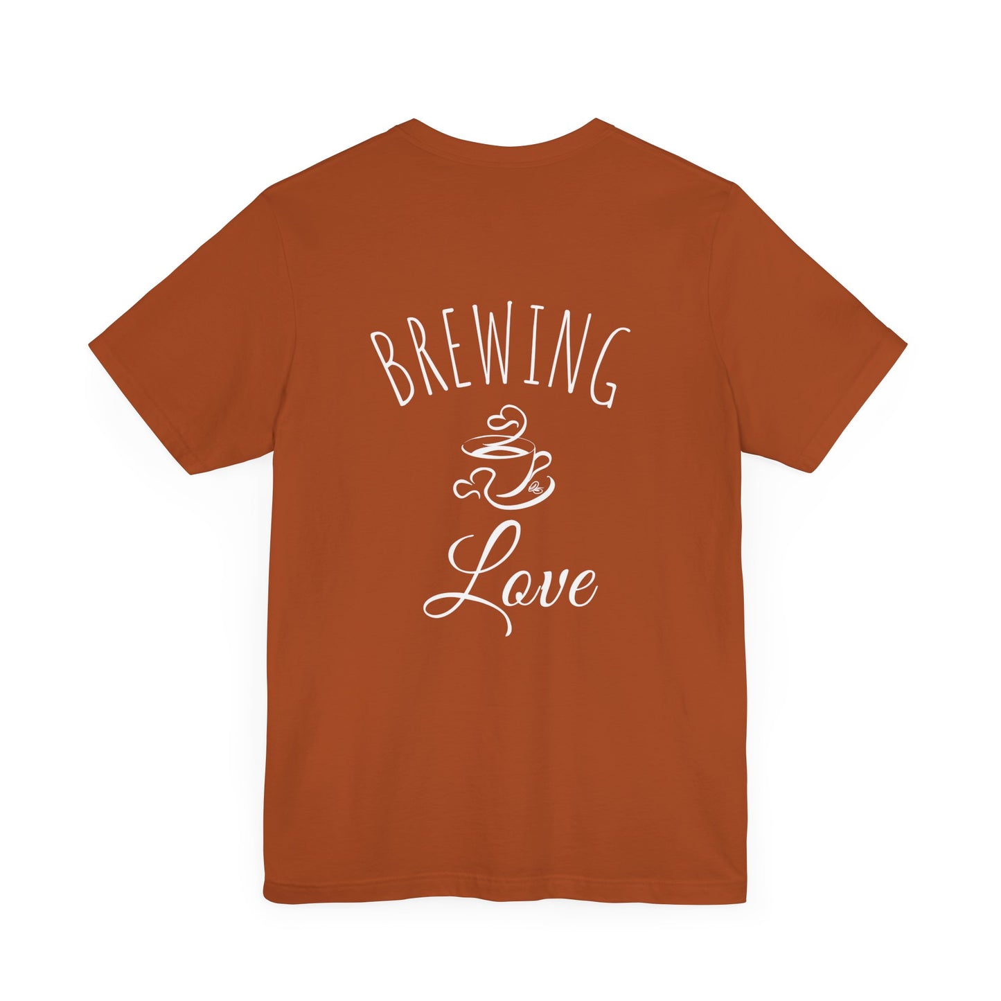 All You Need Is Love and Coffee Tee