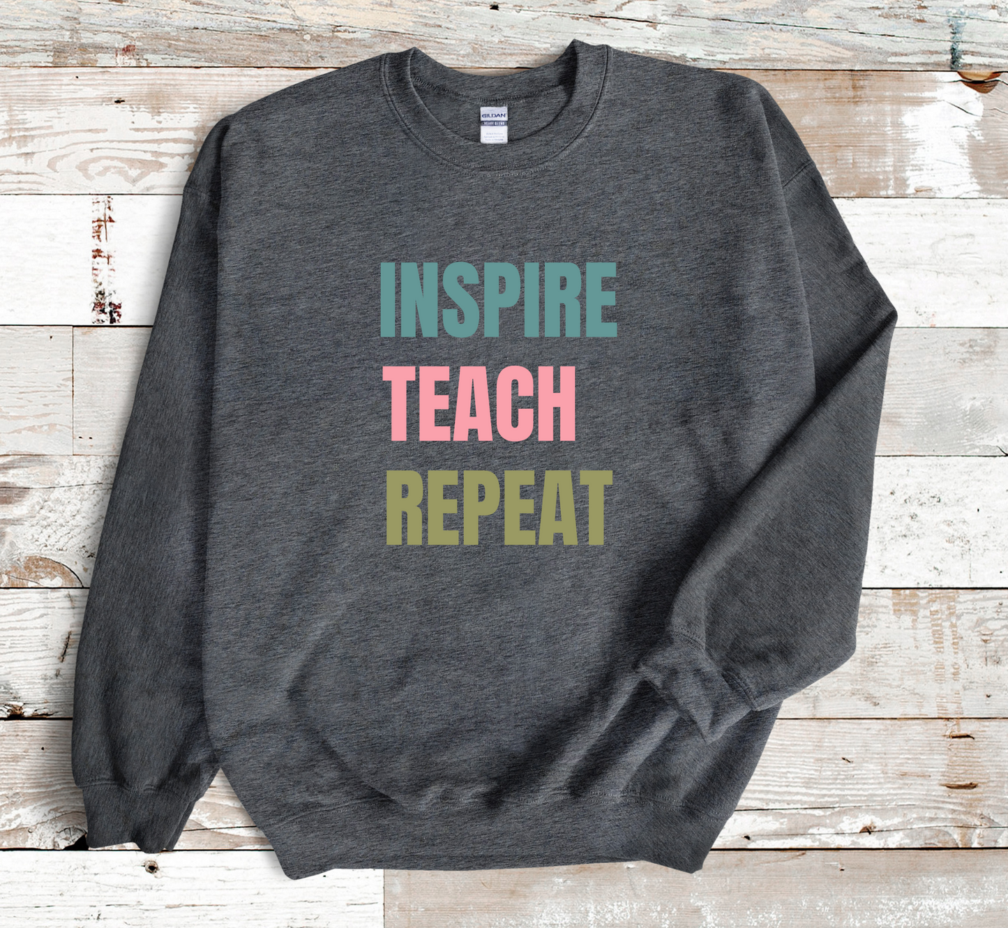 Inspire Teach Repeat Sweatshirt