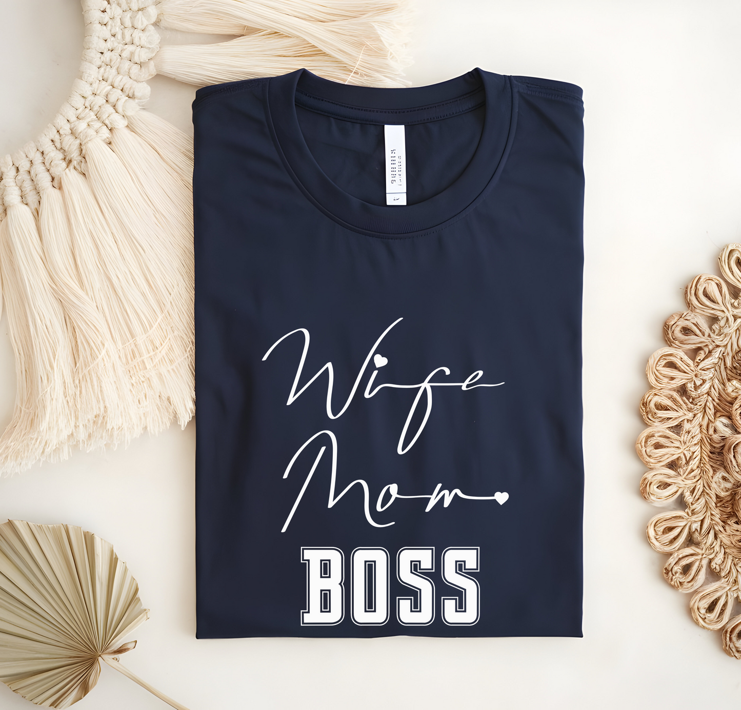 Wife Mom Boss T shirt