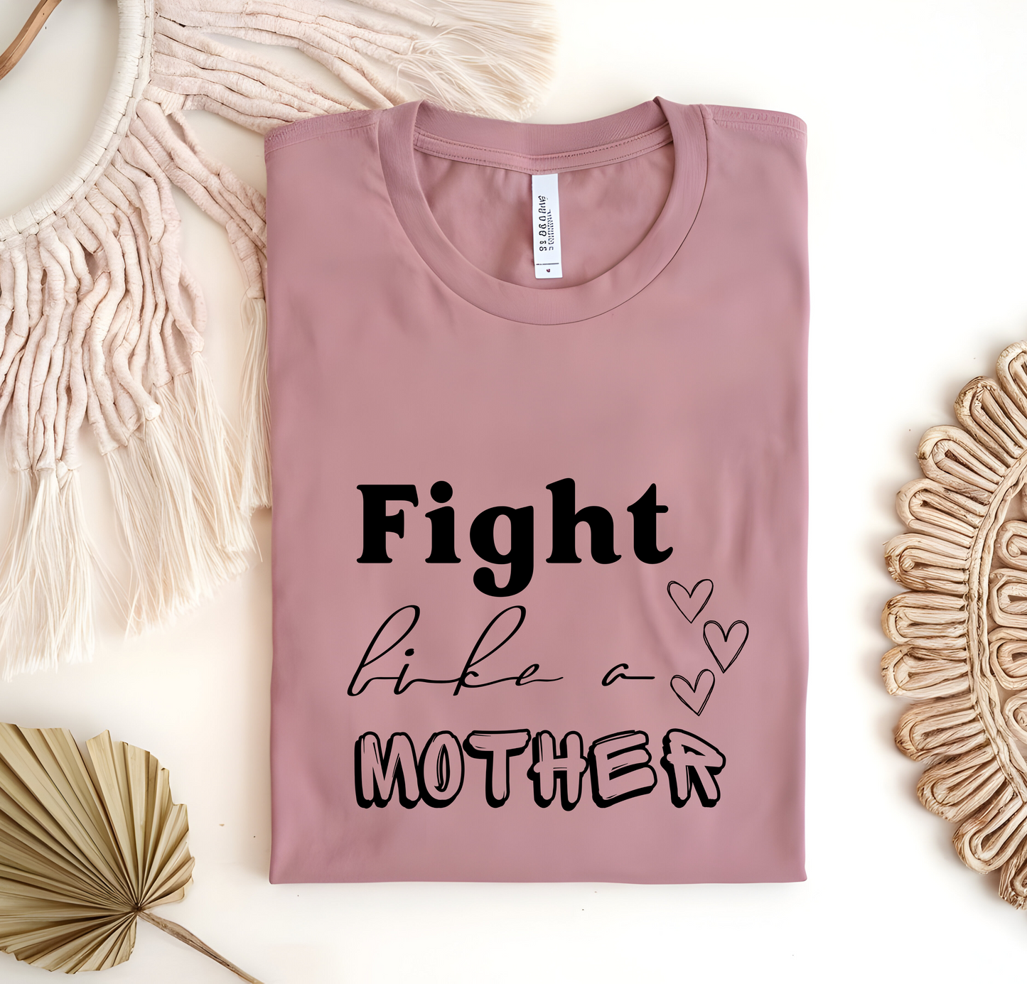 Fight Like a Mother Shirt