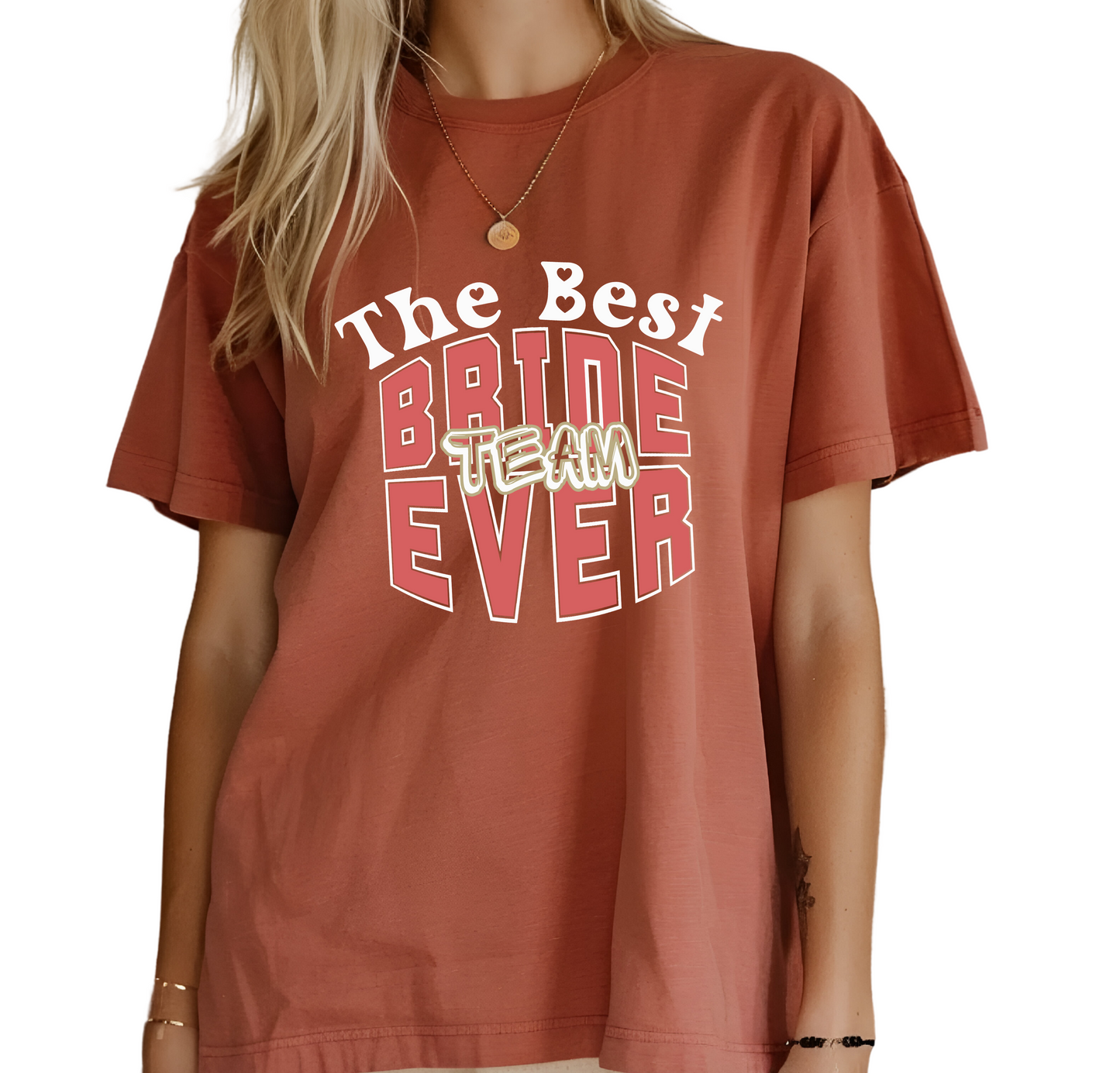 Bridal Party Shirts Best Bride Team Ever