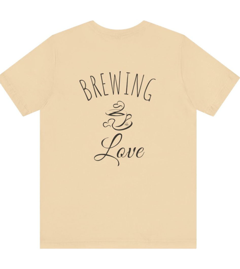 All You Need Is Love and Coffee Tee