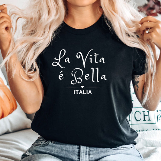 La Vita E Bella Italy Vacation Shirt, Italian Saying Tee
