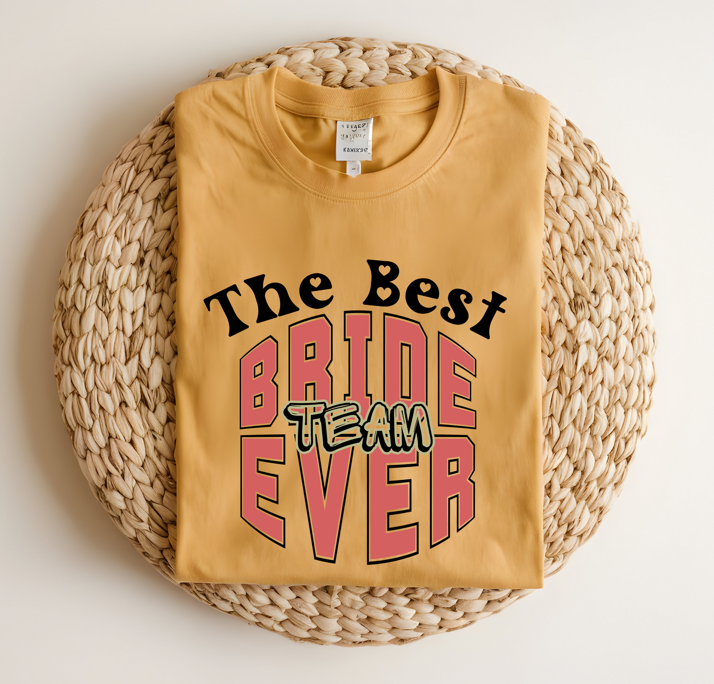 Bridal Party Shirts Best Bride Team Ever