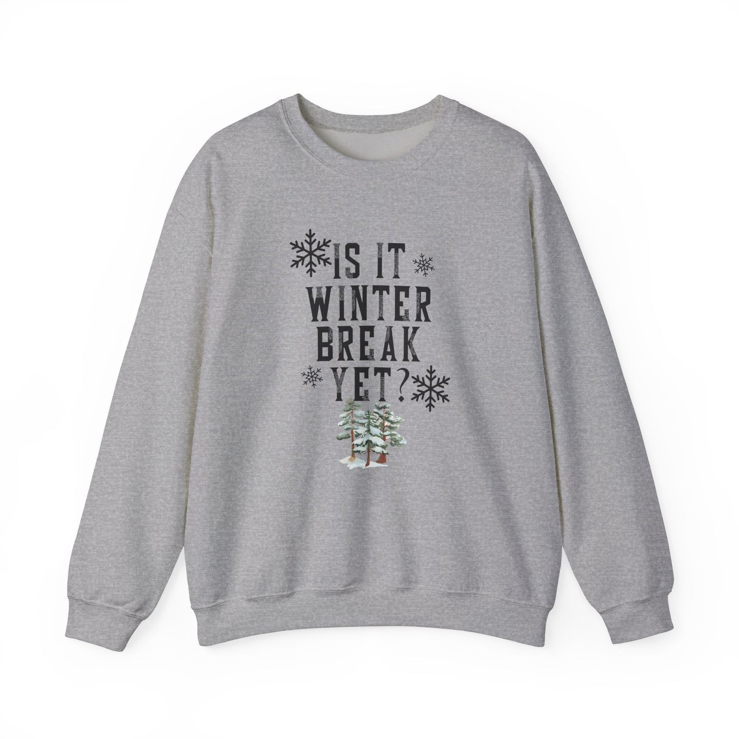 Winter Break Teacher Sweatshirt