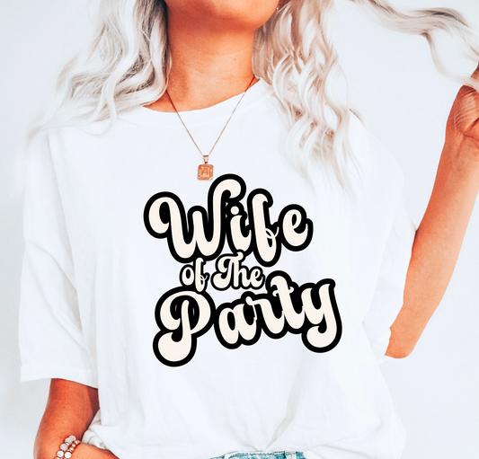 wife of the party shirt