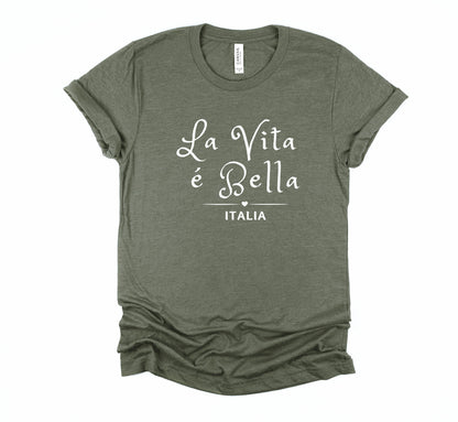 La Vita E Bella Italy Vacation Shirt, Italian Saying Tee