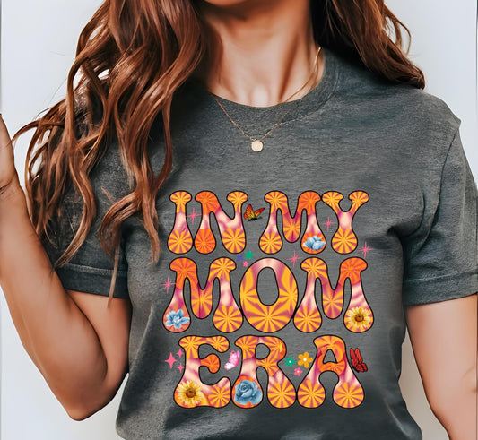 In My Mom Era T-Shirt - Funny New Mama Tee, Baby Shower Gift