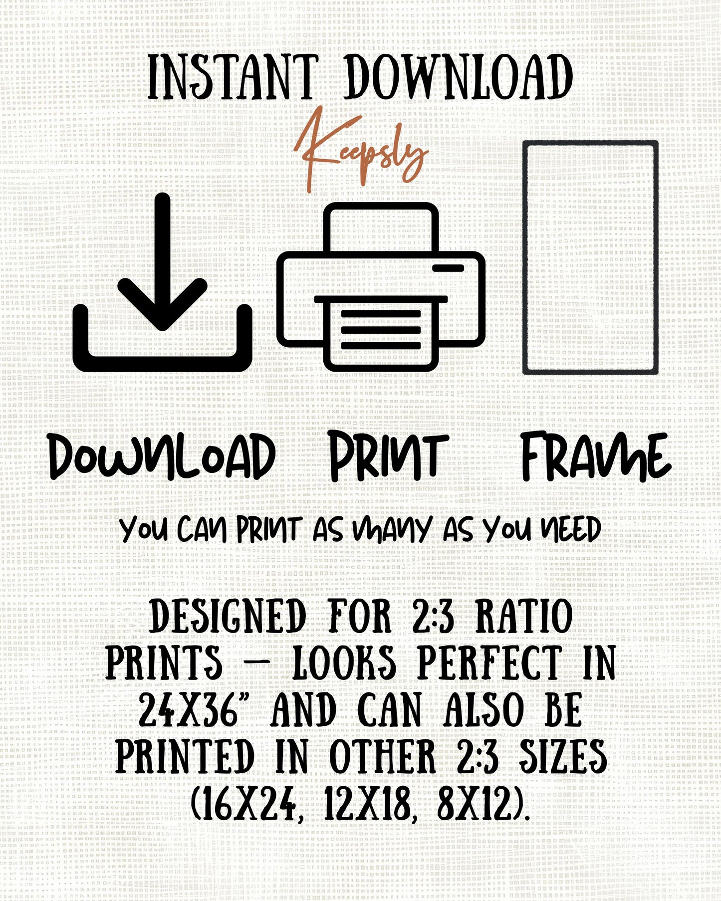 Keepsly instant download printable wall art guide showing download, print, and frame process for 2:3 ratio.