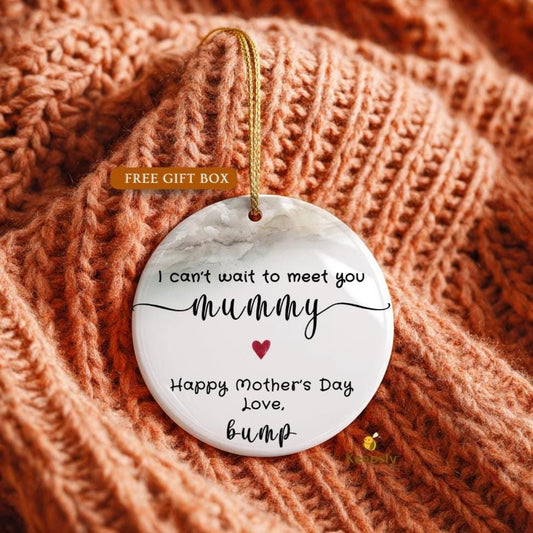 Mummy to Be Mother’s Day Ornament, I Can’t Wait to Meet You From Bump