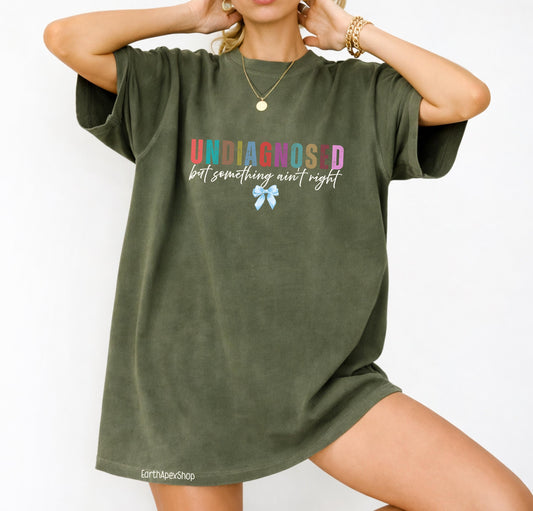 Autism Mom Shirt T-shirt | Undiagnosed Funny Mental Health Tee